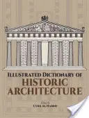 Diccionario ilustrado de arquitectura histórica - Illustrated Dictionary of Historic Architecture