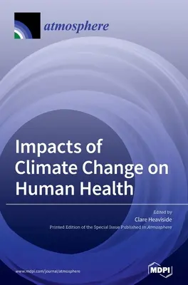 Impactos del cambio climático en la salud humana - Impacts of Climate Change on Human Health
