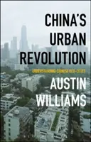 La revolución urbana de China: Comprender las ciudades ecológicas chinas - China's Urban Revolution: Understanding Chinese Eco-Cities