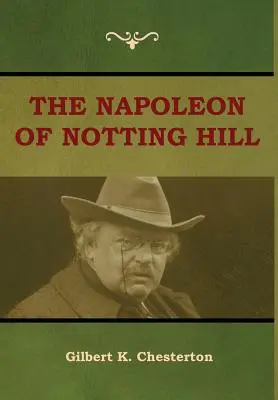 El Napoleón de Notting Hill - The Napoleon of Notting Hill