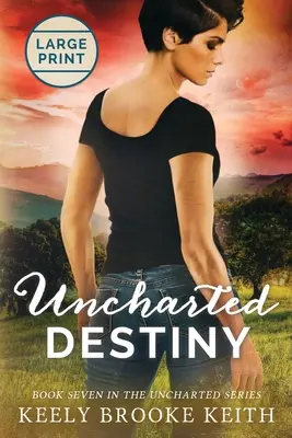 Uncharted Destiny: Letra Grande - Uncharted Destiny: Large Print