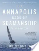 El libro de marinería de Annapolis - The Annapolis Book of Seamanship