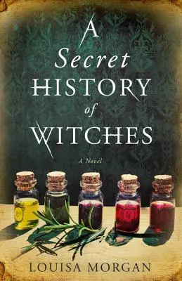 Historia secreta de las brujas - A Secret History of Witches