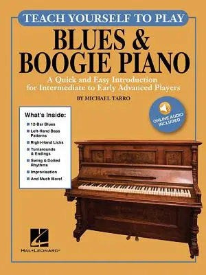 Teach Yourself to Play Blues & Boogie Piano: A Quick and Easy Introduction for Intermediate to Early Advanced Players [Con código de acceso]. - Teach Yourself to Play Blues & Boogie Piano: A Quick and Easy Introduction for Intermediate to Early Advanced Players [With Access Code]