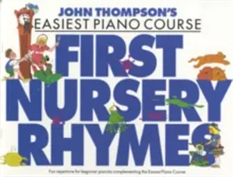 Curso de piano de John Thompson - Primeras canciones infantiles - John Thompson's Piano Course - First Nursery Rhymes