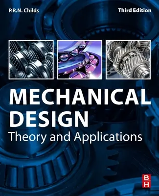 Diseño Mecánico: Teoría y aplicaciones - Mechanical Design: Theory and Applications