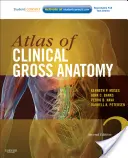 Atlas de anatomía macroscópica clínica: Study Smart con Student Consult - Atlas of Clinical Gross Anatomy: Study Smart with Student Consult