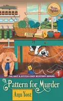 A Pattern for Murder (The Bait & Stitch Cozy Mystery Series, Libro 1) - A Pattern for Murder (The Bait & Stitch Cozy Mystery Series, Book 1)