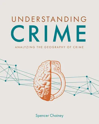 Comprender la delincuencia: Análisis de la geografía del delito - Understanding Crime: Analyzing the Geography of Crime