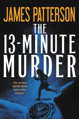 El asesinato en 13 minutos (tapa dura, edición para biblioteca) - The 13-Minute Murder (Hardcover Library Edition)