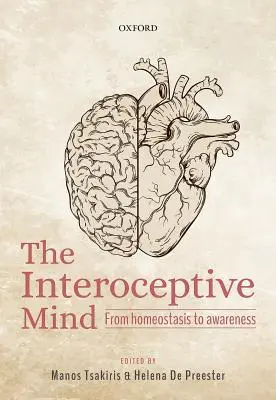 La mente interoceptiva: De la homeostasis a la conciencia - The Interoceptive Mind: From Homeostasis to Awareness