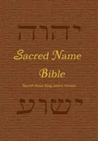 Biblia del Sagrado Nombre: Sacred Name King James Version - Sacred Name Bible: Sacred Name King James Version