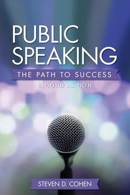 Hablar en público: El camino hacia el éxito - Public Speaking: The Path to Success