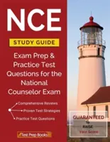 Guía de Estudio NCE: Preparación para el examen y preguntas de prueba de práctica para el examen de consejero nacional - NCE Study Guide: Exam Prep & Practice Test Questions for the National Counselor Exam