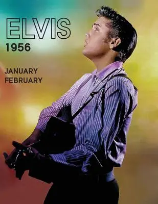 Elvis, EneroFebrero1956 - Elvis, JanuaryFebruary1956