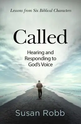 Llamados: Escuchar y responder a la voz de Dios - Called: Hearing and Responding to God's Voice
