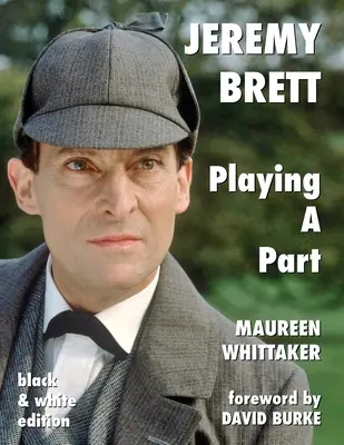 Jeremy Brett - Haciendo un papel - Jeremy Brett - Playing A Part