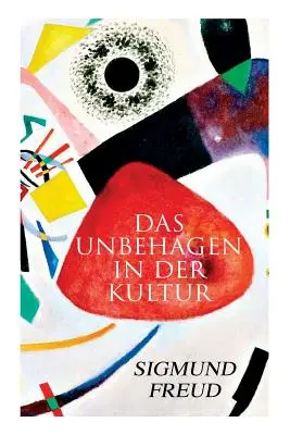 El malestar en la cultura - Das Unbehagen in der Kultur