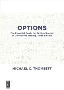 Opciones: La guía esencial para iniciarse en el comercio de derivados, décima edición - Options: The Essential Guide for Getting Started in Derivatives Trading, Tenth Edition