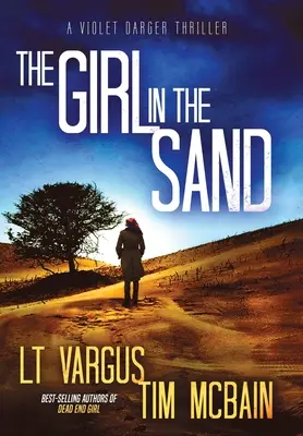 La chica de la arena: Un apasionante thriller de asesinos en serie - The Girl in the Sand: A Gripping Serial Killer Thriller