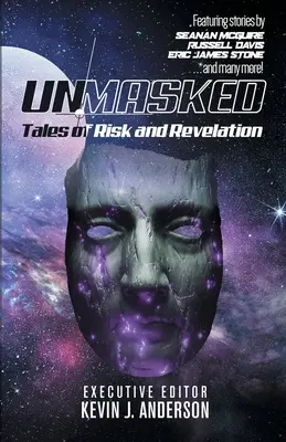 Desenmascarado: Historias de riesgo y revelación - Unmasked: Tales of Risk and Revelation