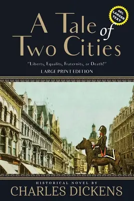 Historia de dos ciudades (anotada, letra grande) - A Tale of Two Cities (Annotated, Large Print)