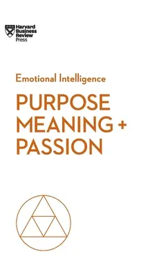 Propósito, significado y pasión - Purpose, Meaning, and Passion