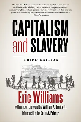 Capitalismo y esclavitud, tercera edición - Capitalism and Slavery, Third Edition