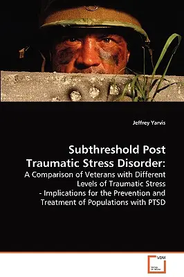 Trastorno de estrés postraumático subumbral - Subthreshold Post Traumatic Stress Disorder