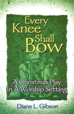 Toda rodilla se doblará - Every Knee Shall Bow