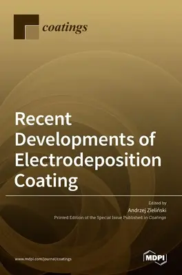 Desarrollos recientes del recubrimiento por electrodeposición - Recent Developments of Electrodeposition Coating