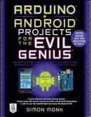 Proyectos Arduino + Android para genios malvados: Controla Arduino con tu Smartphone o Tablet - Arduino + Android Projects for the Evil Genius: Control Arduino with Your Smartphone or Tablet