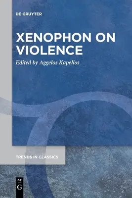 Jenofonte sobre la violencia - Xenophon on Violence