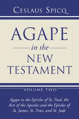 Ágape en el Nuevo Testamento, volumen 2 - Agape in the New Testament, Volume 2