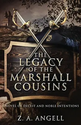 El legado de los primos Marshall: Una novela de engaños y nobles intenciones - The Legacy of the Marshall Cousins: A Novel of Deceit and Noble Intentions