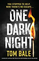 Una noche oscura: Un thriller policíaco absolutamente apasionante con un misterio y un suspense indescriptibles - One Dark Night: An Absolutely Gripping Crime Thriller with Unputdownable Mystery and Suspense