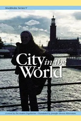 Estocolmo Serie V: La ciudad en el mundo - Stockholm Series V: City in the World