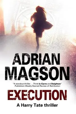 Ejecución: Un thriller de Harry Tate - Execution: A Harry Tate Thriller