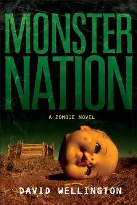 Nación de monstruos: Una novela de zombis - Monster Nation: A Zombie Novel