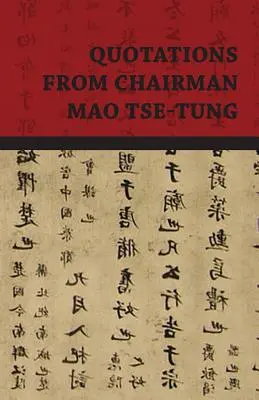 Citas del Presidente Mao Tse-Tung - Quotations from Chairman Mao Tse-Tung