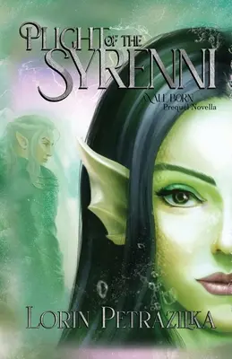 La difícil situación de los sirenios: una novela precuela de Vale Born - Plight of the Syrenni: A Vale Born Prequel Novella