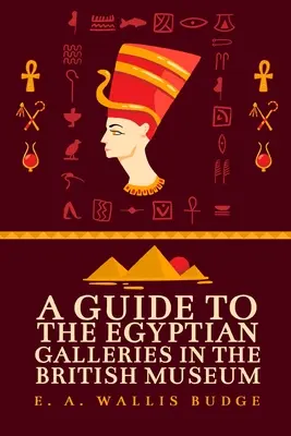 Guía de las galerías egipcias - A Guide to the Egyptian Galleries