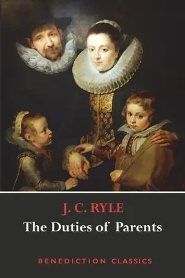 Los deberes de los padres - The Duties of Parents