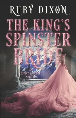 La novia solterona del rey - The King's Spinster Bride