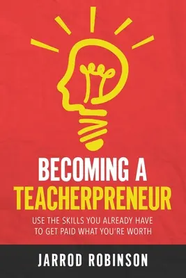 Convertirse en empresario docente - Becoming a Teacherpreneur