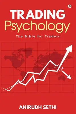 Psicología del trading: La Biblia de los operadores - Trading Psychology: The Bible for Traders