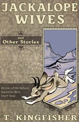 Esposas de Jackalope y otras historias - Jackalope Wives and Other Stories