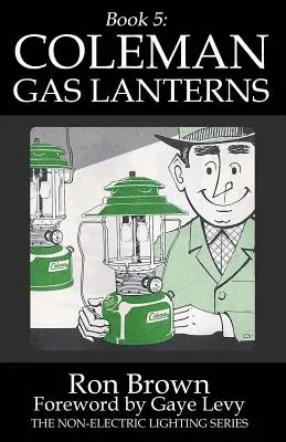 Libro 5: Linternas de Gas Coleman - Book 5: Coleman Gas Lanterns