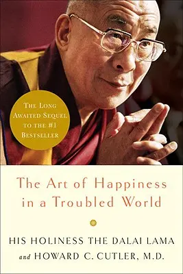 El arte de la felicidad en un mundo turbulento - The Art of Happiness in a Troubled World