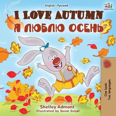 I Love Autumn (Libro bilingüe inglés-ruso) - I Love Autumn (English Russian Bilingual Book)